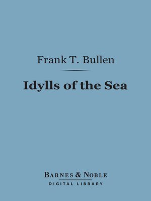 cover image of Idylls of the Sea (Barnes & Noble Digital Library)